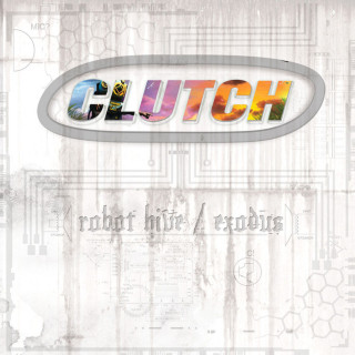 Clutch - Robot Hive / Exodus album cover