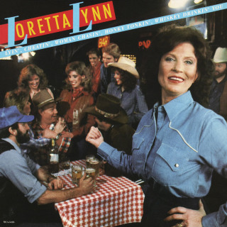 Loretta Lynn - Lyin', Cheatin', Woman Chasin', Honky Tonkin', Whiskey Drinkin' You album cover