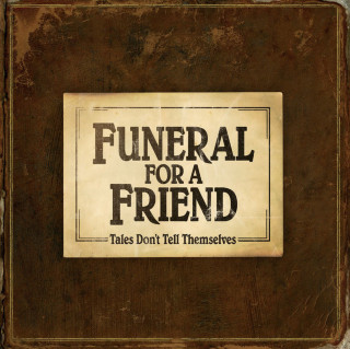Funeral For A Friend - Tales Don't Tell Themselves album cover
