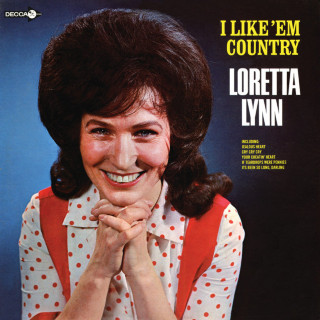 Loretta Lynn - I Like 'Em Country album cover
