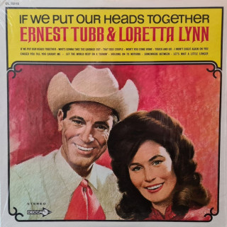 Ernest Tubb & Loretta Lynn - If We Put Our Heads Together album cover