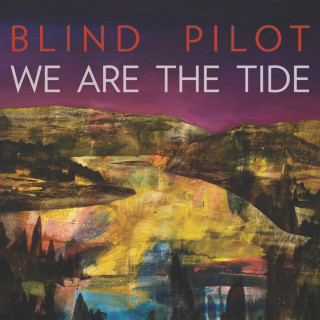 Blind Pilot - We Are The Tide album cover
