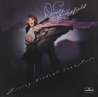 Dusty Springfield - Living Without Your Love album cover