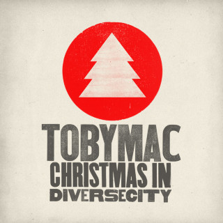 tobyMac - Christmas In Diverse City album cover