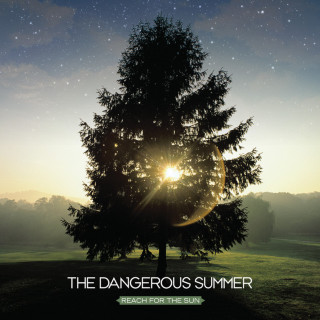 The Dangerous Summer - Reach For The Sun album cover