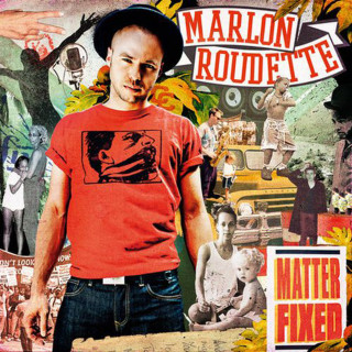 Marlon Roudette - Matter Fixed album cover