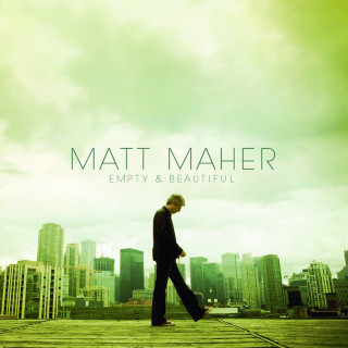 Matt Maher - Empty & Beautiful album cover