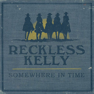 Reckless Kelly - Somewhere In Time album cover