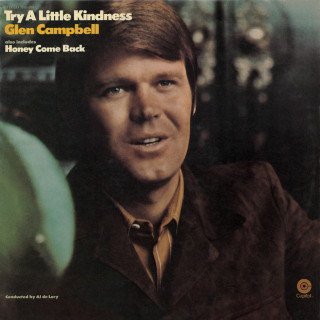 Glen Campbell - Try A Little Kindness album cover