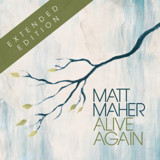 Matt Maher - Alive Again album cover