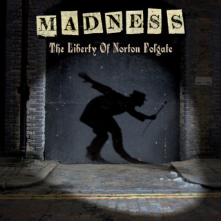 Madness - The Liberty Of Norton Folgate album cover
