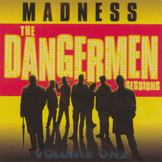 Madness - The Dangermen Sessions Vol. 1 album cover