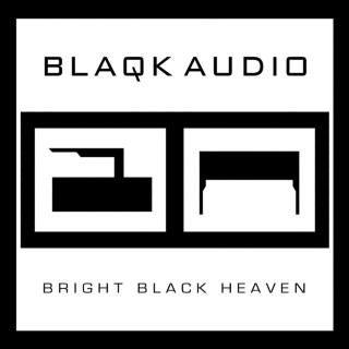 Blaqk Audio - Bright Black Heaven album cover