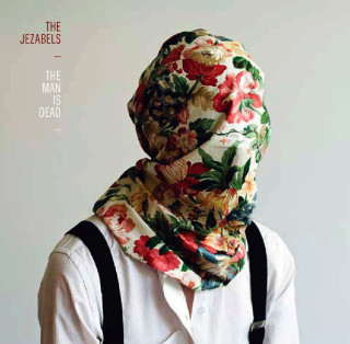 The Jezabels - The Man Is Dead EP cover