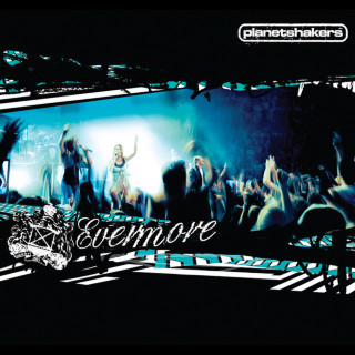 Planetshakers - Evermore album cover