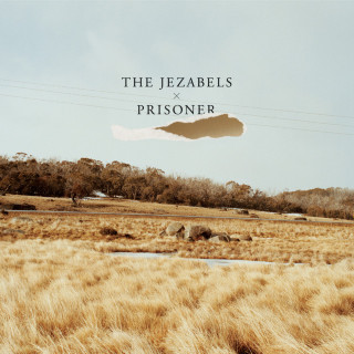 The Jezabels - Prisoner album cover