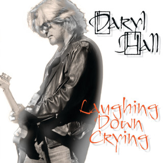 Daryl Hall - Laughing Down Crying album cover