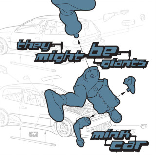 They Might Be Giants - Mink Car album cover