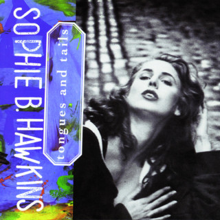 Sophie B. Hawkins - Tongues And Tails album cover