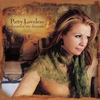 Patty Loveless - Dreamin' My Dreams album cover