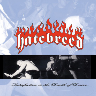 Hatebreed - Satisfaction Is The Death Of Desire album cover