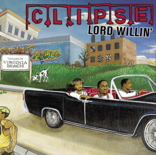 Clipse - Lord Willin album cover