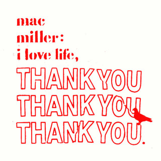 Mac Miller - I Love Life, Thank You mixtape cover