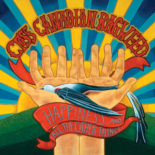Cross Canadian Ragweed - Happiness And All The Other Things album cover