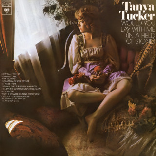 Tanya Tucker - Would You Lay With Me (In A Field Of Stone) album cover