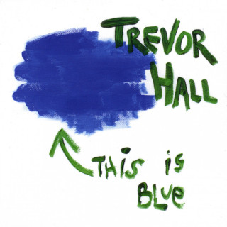 Trevor Hall - This Is Blue album cover
