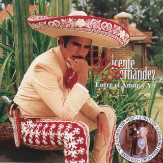Vicente Fernandez - Entre El Amor Y Yo album cover