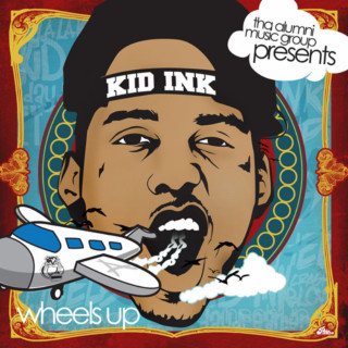 Kid Ink - Wheels Up mixtape cover