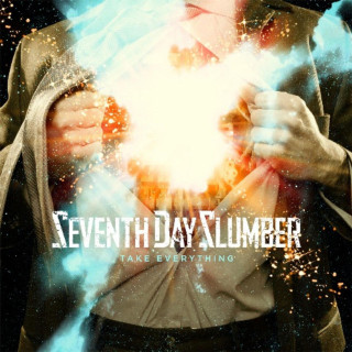 Seventh Day Slumber - Take Everything album cover