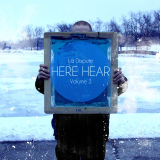 La Dispute - Here, Hear III EP cover