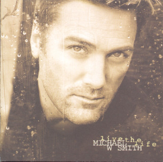 Michael W. Smith - Live The Life album cover