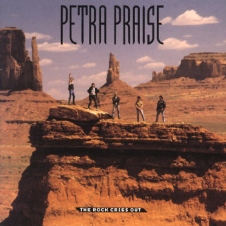 Petra - Petra Praise: The Rock Cries Out album cover