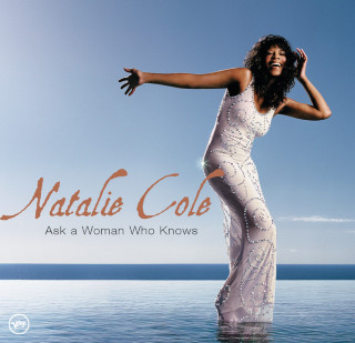 Natalie Cole - Ask A Woman Who Knows album cover