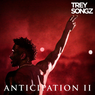 Trey Songz - Anticipation II mixtape cover