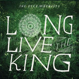 The Decemberists - Long Live The King EP cover