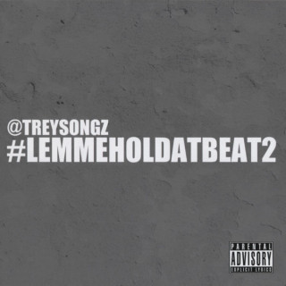 Trey Songz - #Lemmeholdatbeat2 mixtape cover