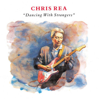 Chris Rea - Dancing With Strangers album cover