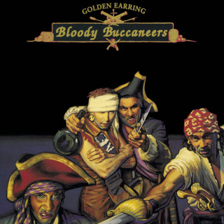 Golden Earring - Bloody Buccaneers album cover