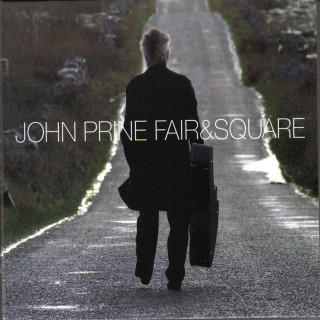 John Prine - Fair & Square album cover
