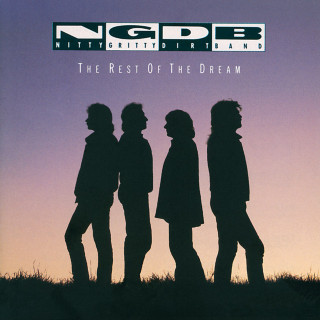 Nitty Gritty Dirt Band - The Rest Of The Dream album cover