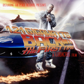 Ludacris - 1.21 Gigawatts: Back To The First Time mixtape cover