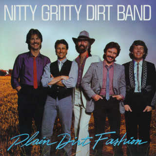 Nitty Gritty Dirt Band - Plain Dirt Fashion album cover
