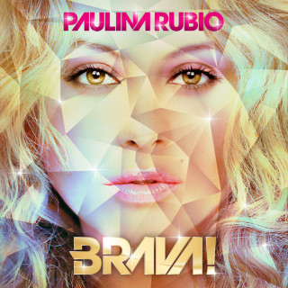 Paulina Rubio - Brava! album cover
