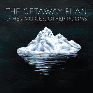 The Getaway Plan - Other Voices, Other Rooms album cover