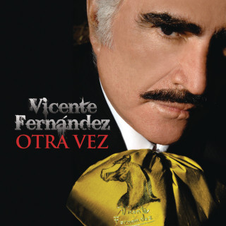 Vicente Fernandez - Otra Vez album cover