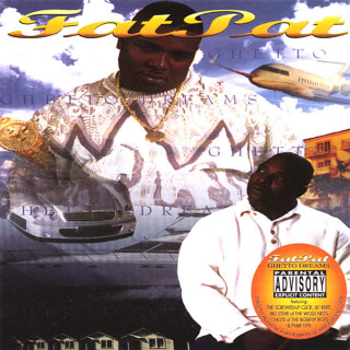 Fat Pat - Ghetto Dreams album cover